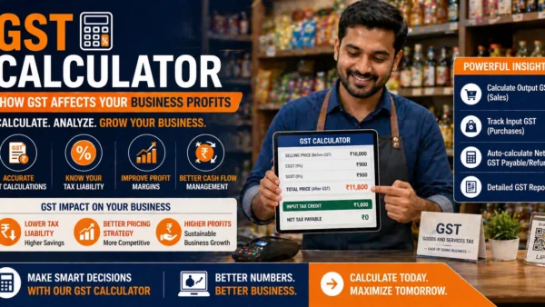 GST Calculator: How GST Affects Your Business Profits